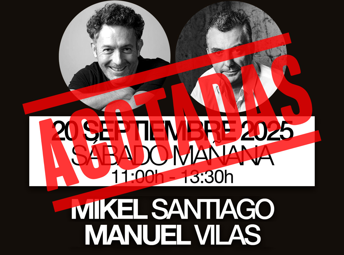 MIKEL SANTIAGO y MANUEL VILAS