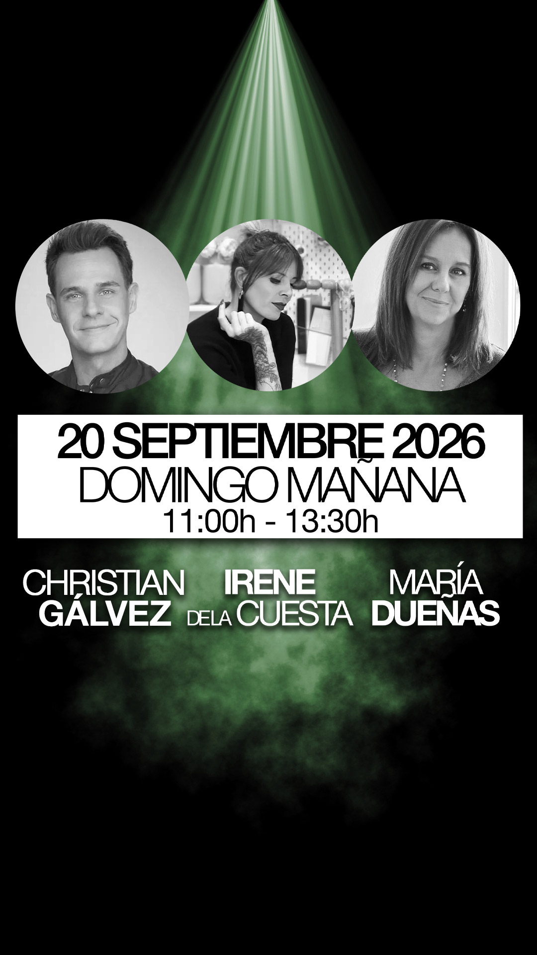 MARÍA DUEÑAS, CHRISTIAN GÁLVEZ E IRENE DE LA CUESTA